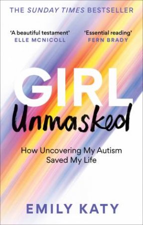 Girl Unmasked by Emily Katy