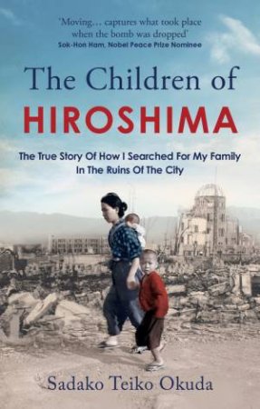 The Children of Hiroshima by Sadako Teiko Okuda