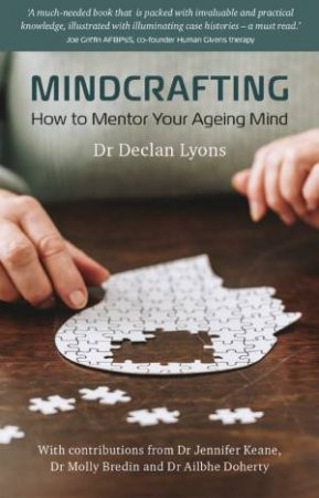 Mindcrafting: How To Mentor Your Ageing Mind by Declan Lyons