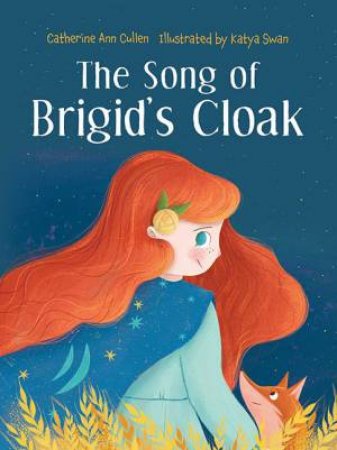 Song Of Brigid's Cloak by Catherine Ann Cullen 