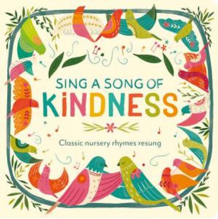 Sing A Song Of Kindness by Becky Davies & Ciara Ni Dhuinn