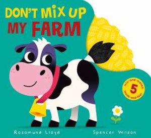 Don't Mix Up My Farm by Roasmund Lloyd & Spencer Wilson