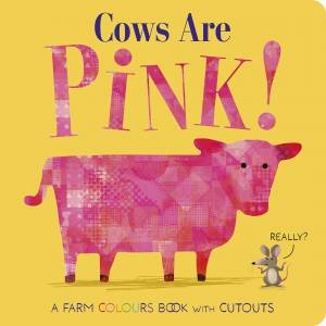 Cows Are Pink! by Becky Davies & Gareth Lucas