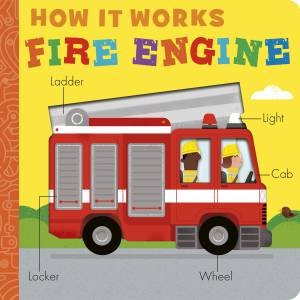 How it Works: Fire Engine by Molly Littleboy & David Semple