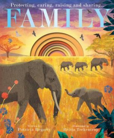 Family by Britta Teckentrup & Patricia Hegarty