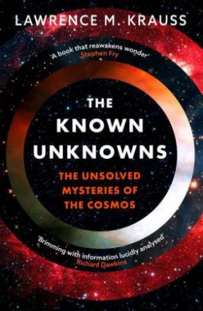 The Known Unknowns by Lawrence M. Krauss