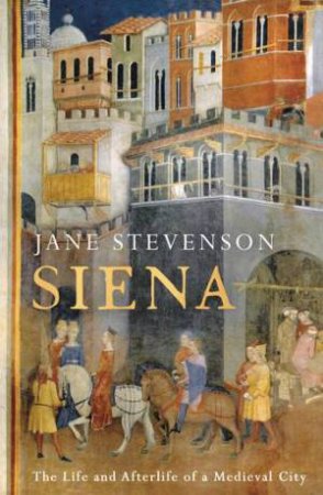 Siena by Jane Stevenson