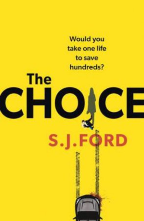 The Choice by SJ Ford