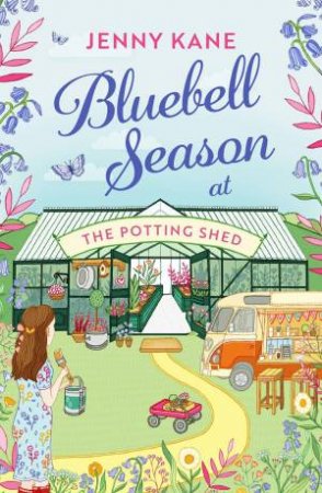 Bluebell Season at The Potting Shed by Jenny Kane