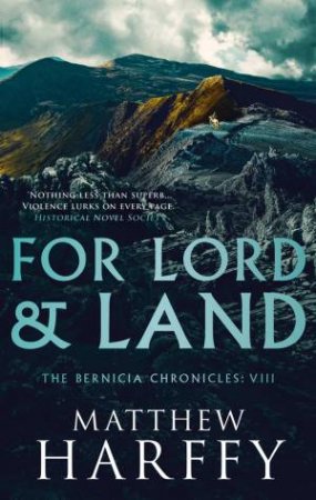 For Lord And Land by Matthew Harffy