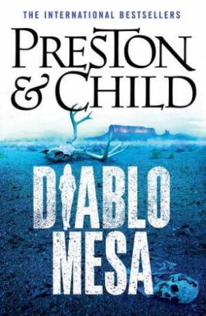 Diablo Mesa by Douglas Preston & Lincoln Child