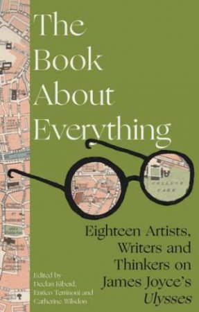 The Book About Everything by Declan Kiberd & Enrico Terrinoni & Catherine Wilsdon