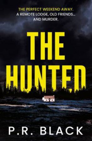 The Hunted by P.R. Black