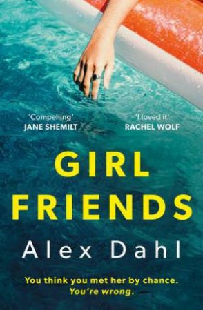 Girl Friends by Alex Dahl