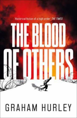 The Blood of Others by Graham Hurley