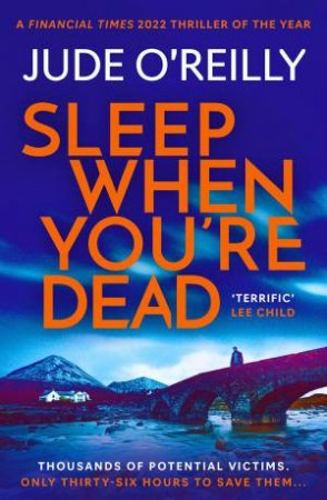 Sleep When You're Dead by Jude O'Reilly