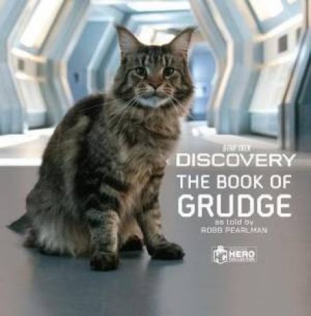 Star Trek Discovery: The Book Of Grudge : Book's Cat From Star Trek Discovery by Robb Pearlman