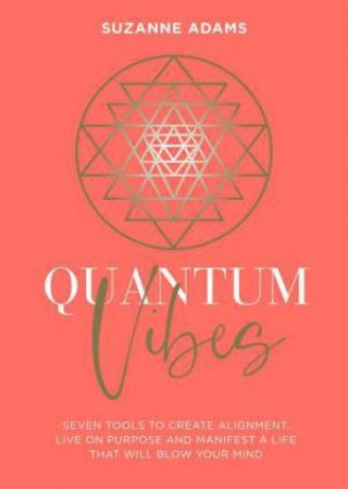 Quantum Vibes by Suzanne Adams & \N