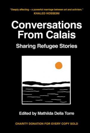 Conversations from Calais by Mathilda Della Torre