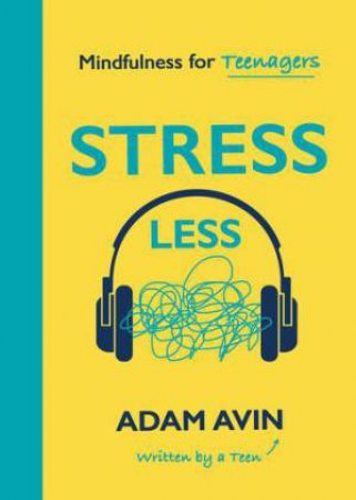 Stress Less by Adam Avin