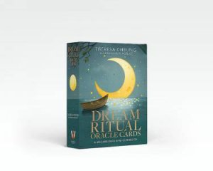 Dream Ritual Oracle Cards by Theresa Cheung & Noelle T