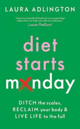 Diet Starts Monday by Laura Adlington