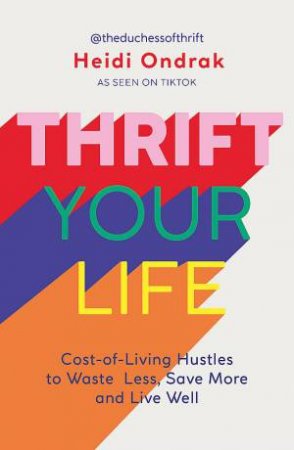 Thrift Your Life by Heidi Ondrak