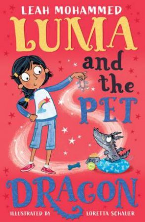 Luma And The Pet Dragon by Leah Mohammed