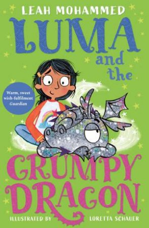 Luma And The Grumpy Dragon by Leah Mohammed & Loretta Schauer