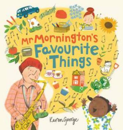 Mr Mornington's Favourite Things by Karen George