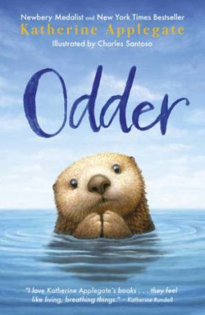 Odder by Katherine Applegate & Charles Santoso