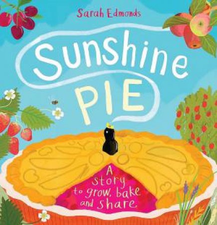 Sunshine Pie by Sarah Edmonds