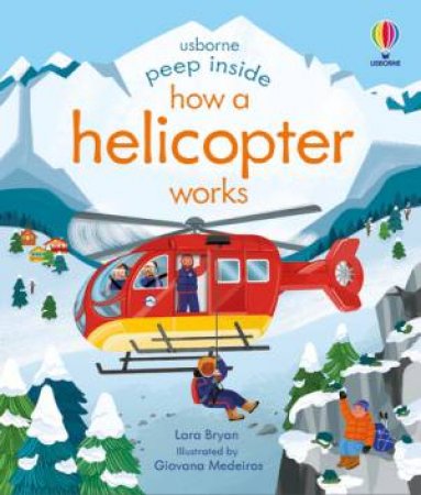 Peep Inside How A Helicopter Works by Lara Bryan & Giovanna Medeiros