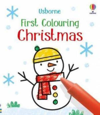 First Colouring Christmas by Kate Nolan & Kirsteen Robson & Jenny Brown