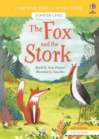 The Fox And The Stork by Andy Prentice & Tania Rex