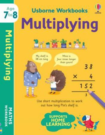 Usborne Workbooks Multiplying 7-8 by Holly Bathie & Elisa Paganelli