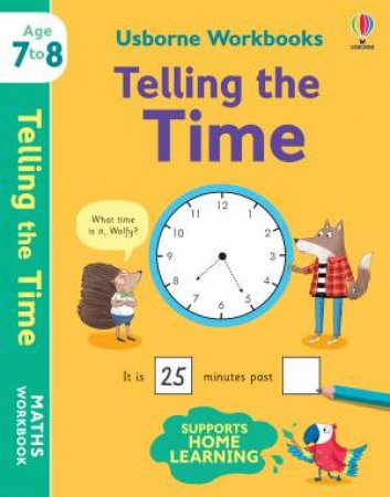 Usborne Workbooks Telling The Time 7-8 by Holly Bathie & Elisa Paganelli