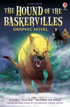 Usborne Graphic: The Hound Of The Baskervilles by Russell Punter & Andrea de Rold