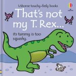 Thats Not My T Rex