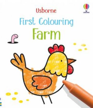 First Colouring Farm by Kate Nolan & Jenny Brown