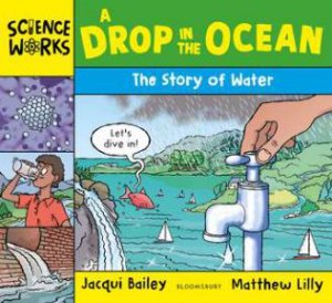 A Drop in the Ocean by Jacqui Bailey & Matthew Lilly