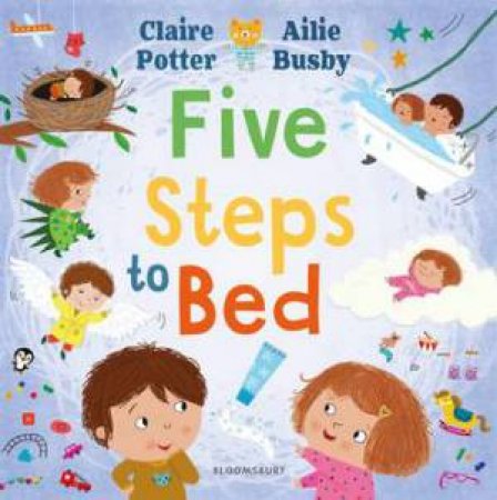 Five Steps to Bed by Claire Potter & Ailie Busby