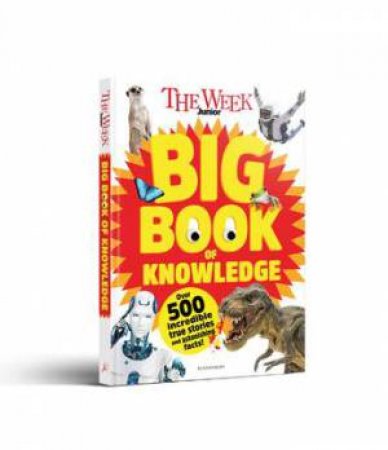 The Week Junior Big Book of Knowledge by The Week Junior