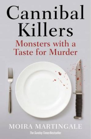 Cannibal Killers by Moira Martingale