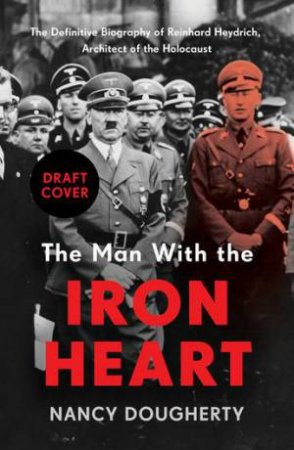 The Man With The Iron Heart by Nancy Dougherty