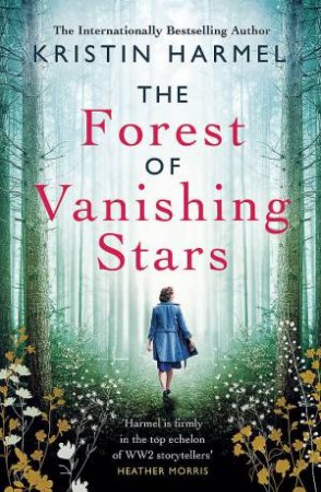 The Forest of Vanishing Stars by Kristin Harmel