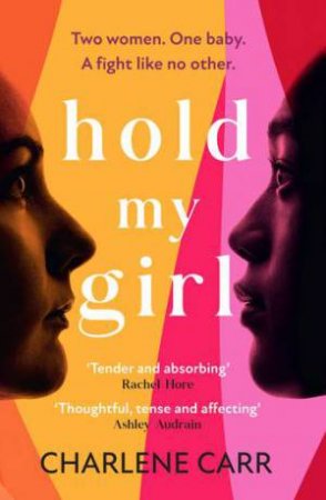 Hold My Girl by Charlene Carr