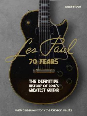 Les Paul - 70 Years by Julien Bitoun