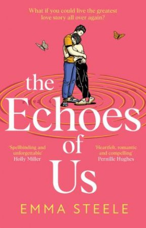 The Echoes of Us by Emma Steele