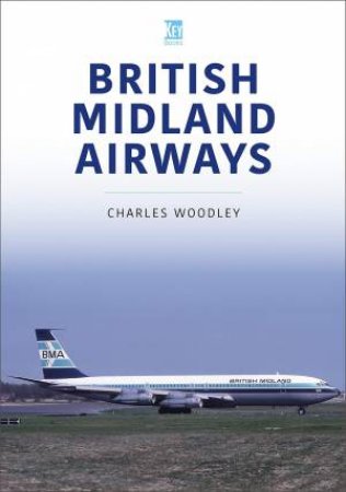 British Midland Airways by Charles Woodley